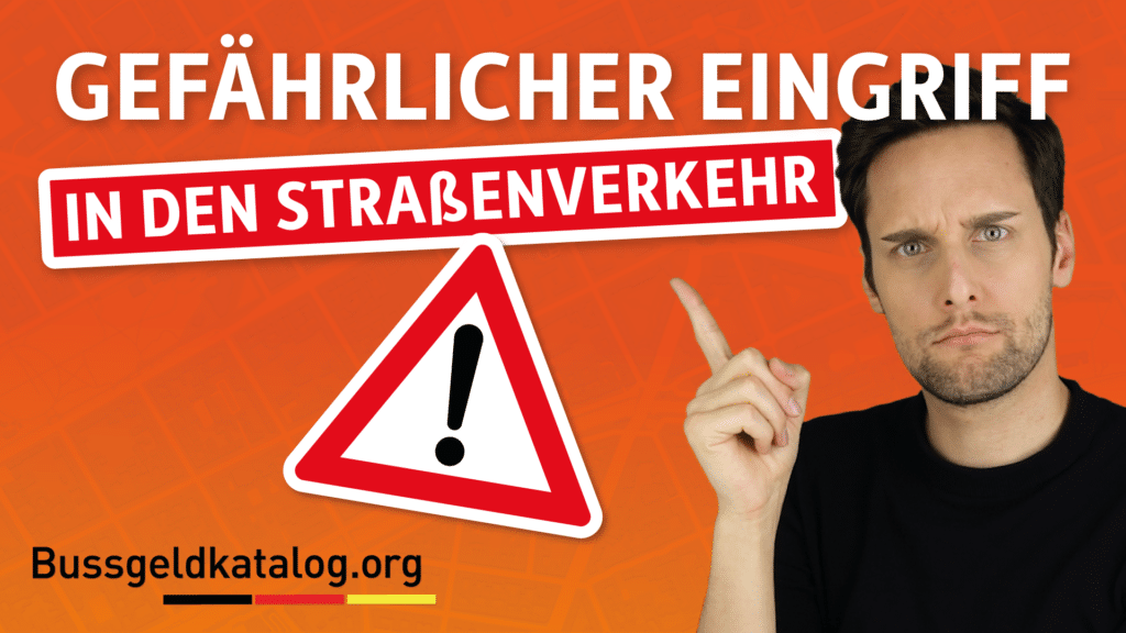 Erfahren Sie in diesem Video zusammengefasst, wann ein gefährlicher Eingriff in den Straßenverkehr vorliegt.