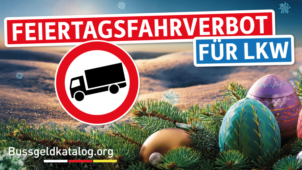 Wann gilt das Feiertagsfahrverbot für LKW?