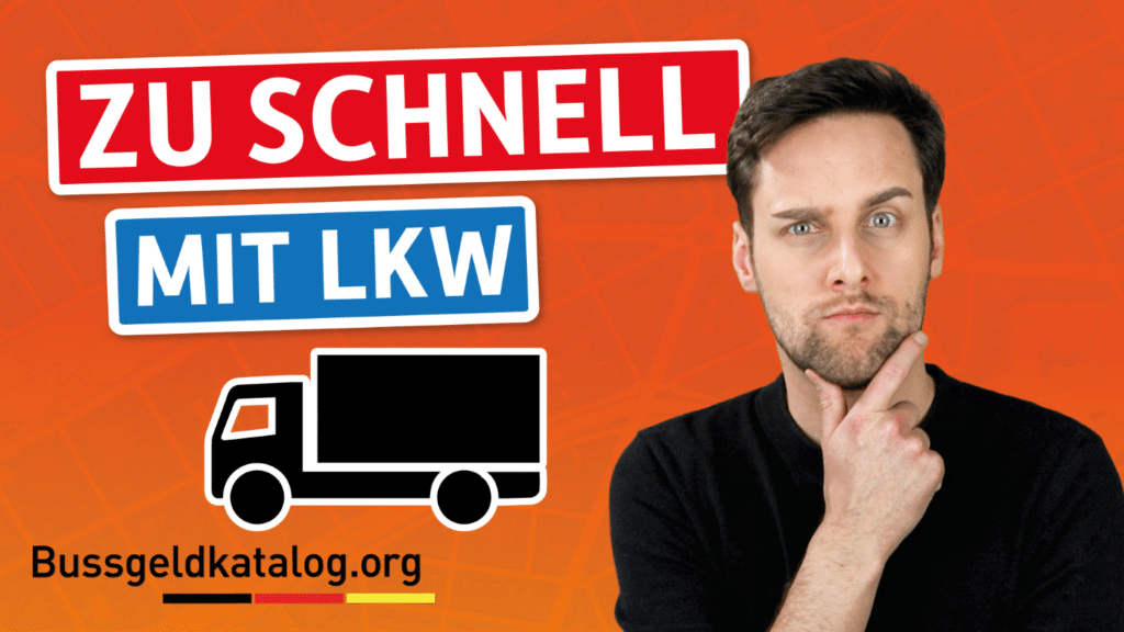 Was droht bei einer Geschwindigkeitsüberschreitung mit dem Lkw?